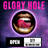 GLORY HOLE